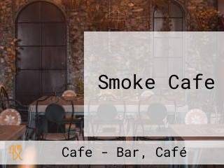 Smoke Cafe