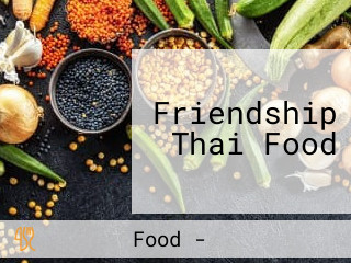 Friendship Thai Food