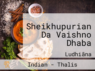 Sheikhupurian Da Vaishno Dhaba