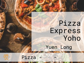 Pizza Express Yoho
