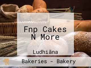 Fnp Cakes N More