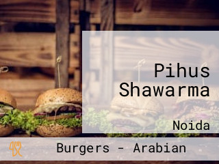 Pihus Shawarma