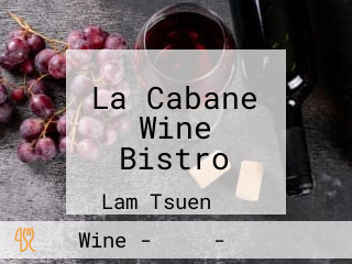 La Cabane Wine Bistro