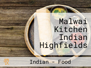 Malwai Kitchen Indian Highfields