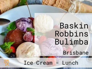 Baskin Robbins Bulimba