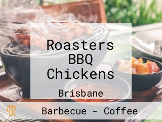 Roasters BBQ Chickens