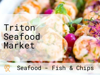 Triton Seafood Market