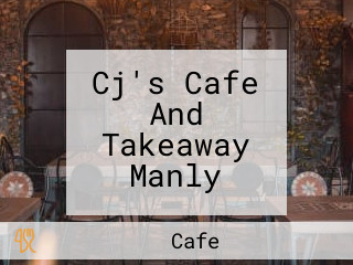 Cj's Cafe And Takeaway Manly