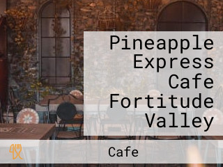 Pineapple Express Cafe Fortitude Valley