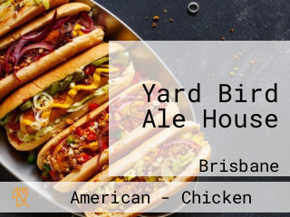 Yard Bird Ale House