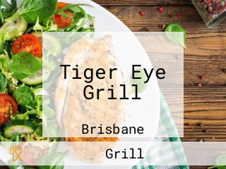 Tiger Eye Grill