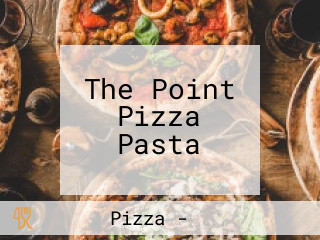 The Point Pizza Pasta