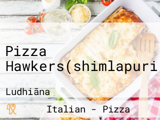 Pizza Hawkers(shimlapuri)