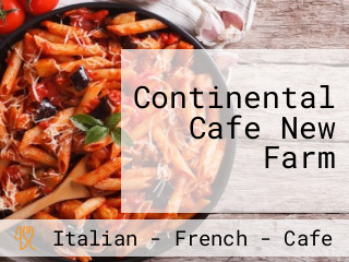 Continental Cafe New Farm