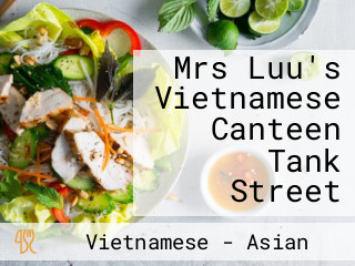 Mrs Luu's Vietnamese Canteen Tank Street