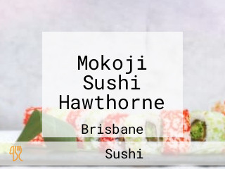 Mokoji Sushi Hawthorne