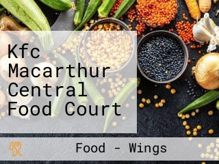 Kfc Macarthur Central Food Court