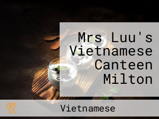 Mrs Luu's Vietnamese Canteen Milton