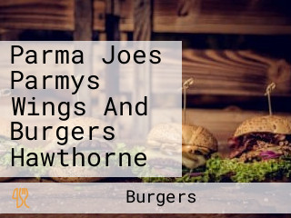 Parma Joes Parmys Wings And Burgers Hawthorne