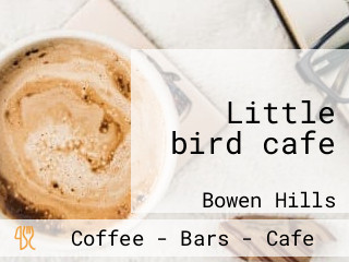 Little bird cafe