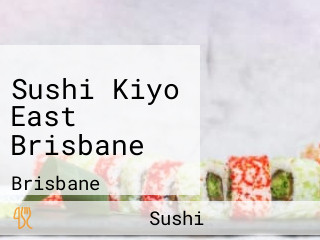 Sushi Kiyo East Brisbane