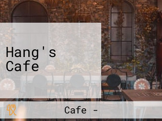 Hang's Cafe