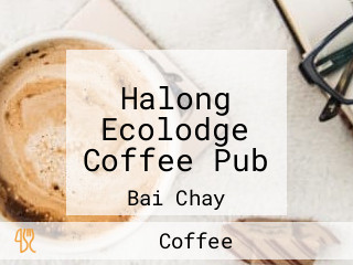 Halong Ecolodge Coffee Pub