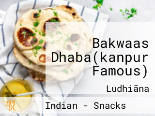 Bakwaas Dhaba(kanpur Famous)