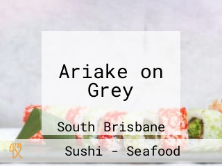 Ariake on Grey