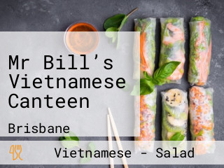 Mr Bill’s Vietnamese Canteen