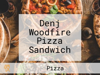 Denj Woodfire Pizza Sandwich