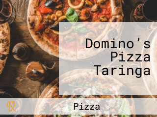 Domino’s Pizza Taringa