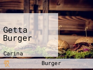 Getta Burger