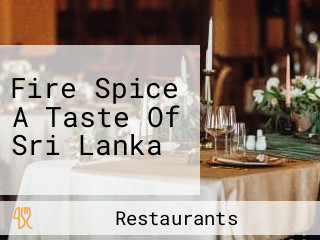 Fire Spice A Taste Of Sri Lanka