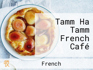 Tamm Ha Tamm French Café