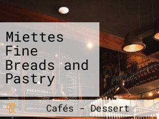 Miettes Fine Breads and Pastry