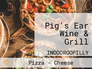 Pig's Ear Wine & Grill