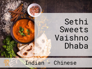 Sethi Sweets Vaishno Dhaba