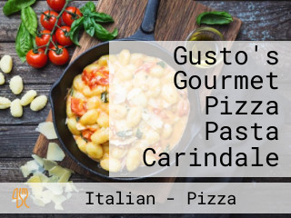 Gusto's Gourmet Pizza Pasta Carindale