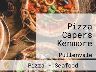 Pizza Capers Kenmore
