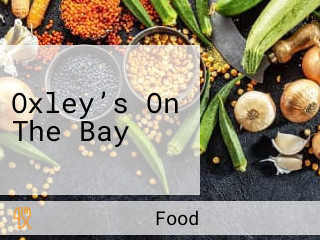 Oxley’s On The Bay