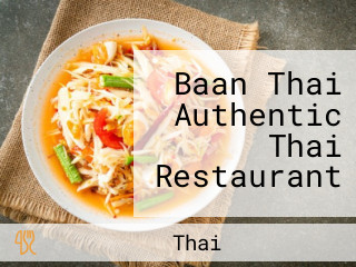 Baan Thai Authentic Thai Restaurant