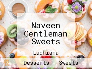 Naveen Gentleman Sweets