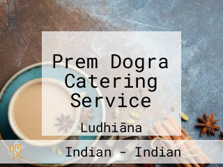 Prem Dogra Catering Service