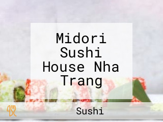 Midori Sushi House Nha Trang