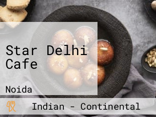 Star Delhi Cafe