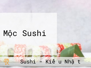 Mộc Sushi