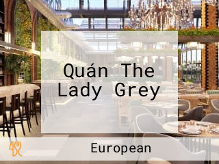 Quán The Lady Grey