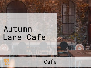 Autumn Lane Cafe