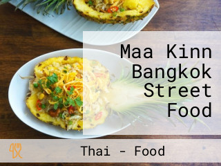 Maa Kinn Bangkok Street Food